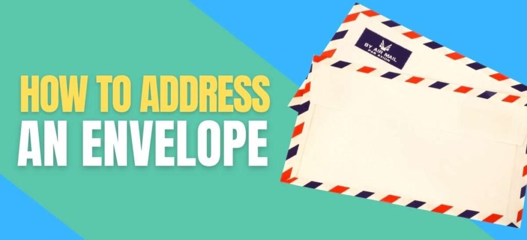 How to address an envelope