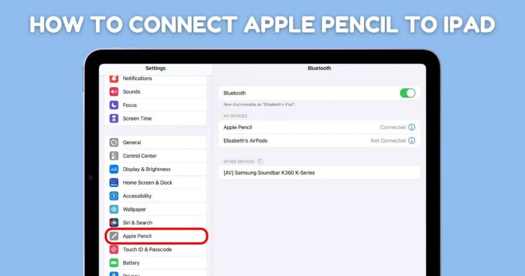 how to connect apple pencil to ipad