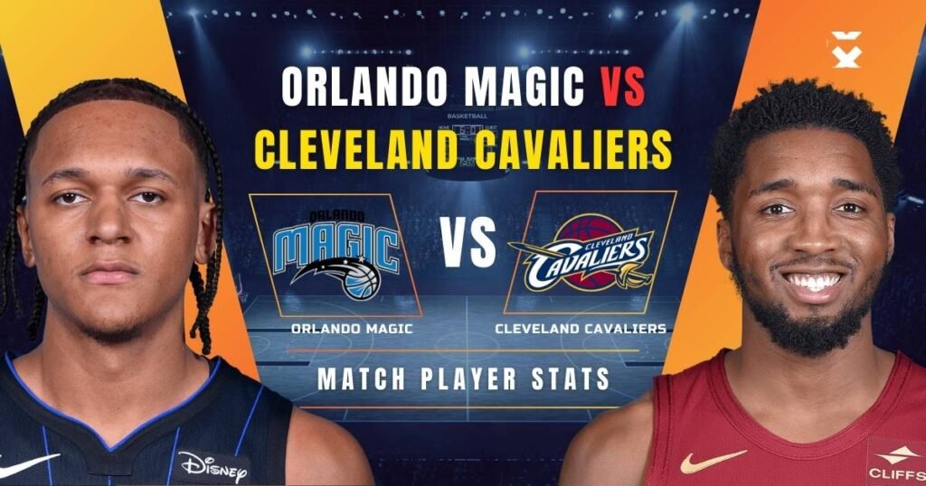 Orlando Magic vs Cleveland Cavaliers Match Player Stats